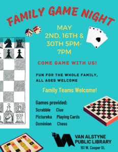 Join us Tuesday May 2nd, 16th and 30th for Game Night from 5-7pm